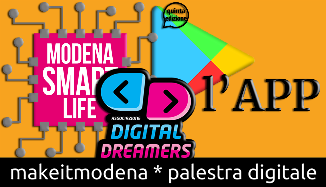 Modena Smart App Modena Smart Life: l'APP ufficiale! - Associazione Digital Dreamers